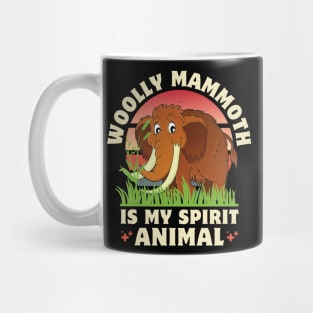 Woolly Mammoth Is My Spirit Animal Mug